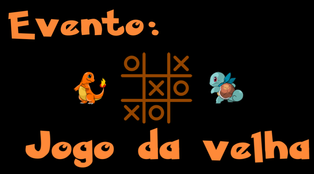 Orange Jogo da Velha - Orange - Fórum otPokémon - Pokémon Online